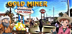 Gold Miner Las Vegas